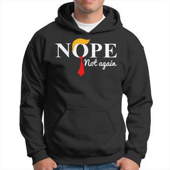 Nope Not Again Trump Hoodie | Mazezy
