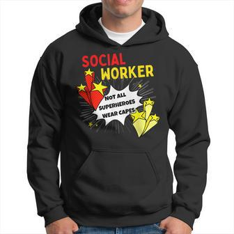 Not All Superheroes Wear Capes Comic Social Worker Hoodie - Monsterry DE