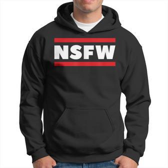 Nsfw Not Safe For Work Risque Fun Hoodie - Monsterry UK