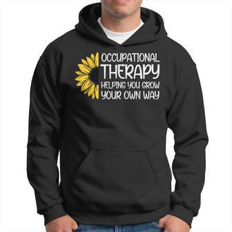 Occupational Therapy Helping You Grow Your Own Way Ot Hoodie - Thegiftio UK