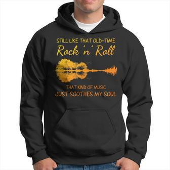 Still Like That Old Time Rock N Roll That Kind Of Music Hoodie - Monsterry UK