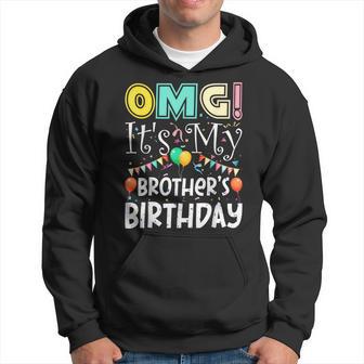 Omg It's My Brother's Birthday Cool Party Hoodie - Thegiftio UK