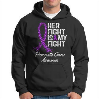 Pancreatic Cancer Awareness Her Fight Is My Fight Support Hoodie - Monsterry AU