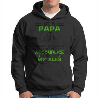 Me And Papa Are More Than Besties And His Is My Alibi Fun Hoodie - Seseable