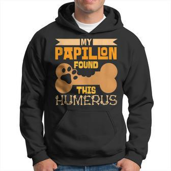 My Papillon Found This Humerus Classic Bone Lover Dog Breed Hoodie - Monsterry