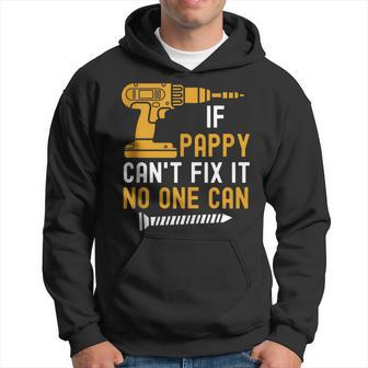 If Pappy Can't Fix It No One Can Father's Day Hoodie - Thegiftio UK