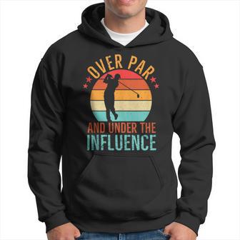 Over Par And Under The Influence Drinking Beer Golfing Hoodie - Thegiftio UK