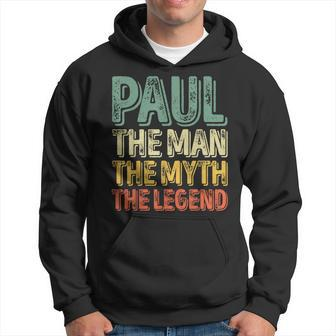 Paul The Man The Myth The Legend First Name Paul Hoodie - Seseable