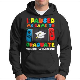 I Paused My Game To Graduate Graduation Boys Gamer Hoodie - Seseable