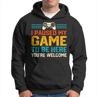 I Paused My Game To Be Here Video Gamer Gaming For N Boys Hoodie | Mazezy