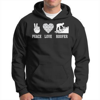 Peace Love Roofing Roofer Roofing Novelty Hoodie - Thegiftio UK