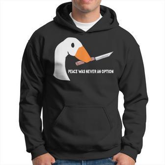 Peace Was Never An Option Goose Hoodie - Thegiftio UK