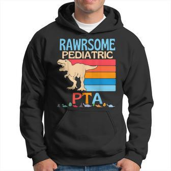 Pediatric Pta Are Awesome Personal Therapy Dinosaur Hoodie - Monsterry