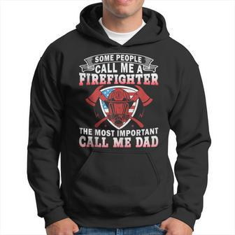 Some People Call Me Firefighter Fireman Father's Day Hoodie - Thegiftio UK
