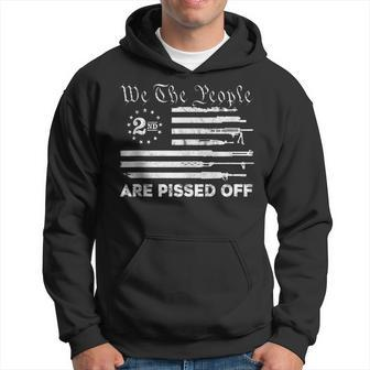 We The People Are Pissed Off Vintage Us America Flag Guns Hoodie - Monsterry