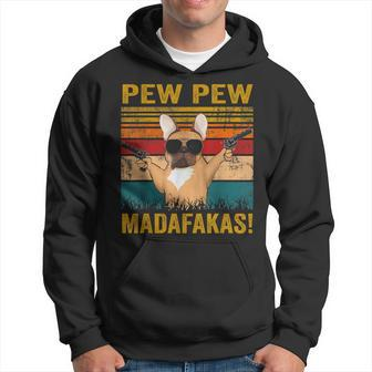 Pew Pew Madafakas French Bulldog Dogs Dad Vintage Hoodie - Seseable