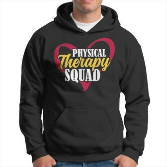 Physical Therapists Rehab Directors Physical Therapy Squad Hoodie - Monsterry