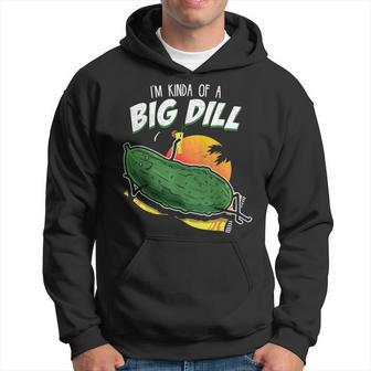 Pickle Fan Pun I'm Kinda Bill Dill Joke Hoodie - Monsterry DE