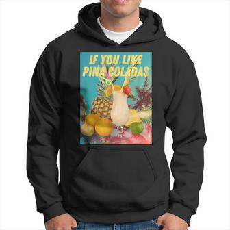 If You Like Pina Coladas Summer Cocktail Party Hoodie - Thegiftio UK