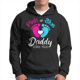 Pink Or Blue Daddy Loves You For Father-Gender Reveal Hoodie - Thegiftio UK