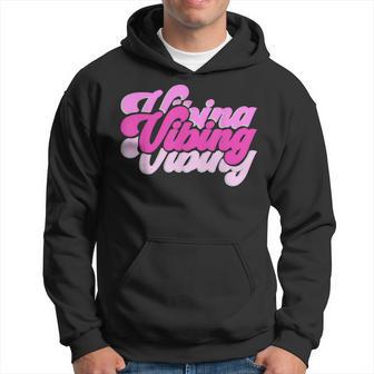 Pink Vibing Pink Color Graphic Pink Vibes Only Hoodie - Monsterry