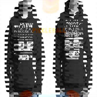Playing Pickleball Improves Memory Pickleball Player Hoodie | Mazezy