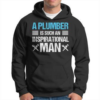 Plumber Inspirational Man Plumbing Birthday Gif Hoodie | Mazezy
