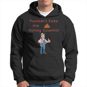 Plumber Pride Keep Poo Running Downhill Blue Collar Humor Hoodie - Monsterry CA