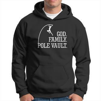 Pole Vault Quote For Coach Athlete Love God And Family Hoodie - Monsterry CA