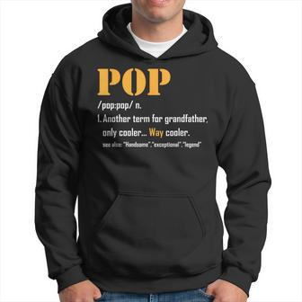 Pop Definition For Grandfather Pop For Grandpa Hoodie - Monsterry CA