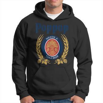 Poppop Needs A Cold Beer Happy Fathers Day Hoodie - Thegiftio UK