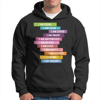 Positive Affirmation I Am Strong Be A Good Positive Saying Hoodie - Thegiftio UK