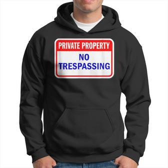 Private Property No Trespassing Hoodie - Monsterry DE