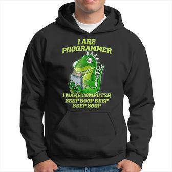 I Are Programmer T-Rex Dinosaur Nerd Dino Programmer Hoodie - Seseable