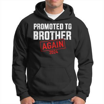 Promoted To Big Brother 2024 Again For New Baby Shower Hoodie - Monsterry