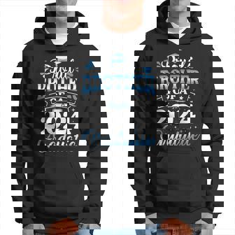 Proud Brother Of A 2024 Graduate Senior 2024 Graduation Hoodie - Seseable