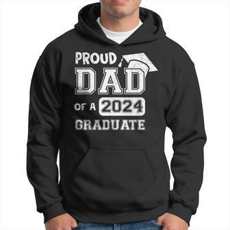 Proud Dad Of A 2024 Graduate Father Graduation Hoodie - Seseable
