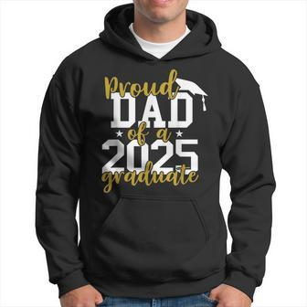 Proud Dad Of A 2025 Graduate Graduation Family Hoodie - Seseable