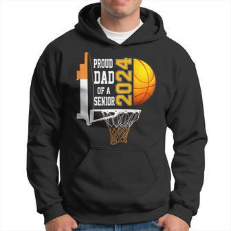 Proud Dad Of A Basketball Senior 2024 Hoodie - Seseable