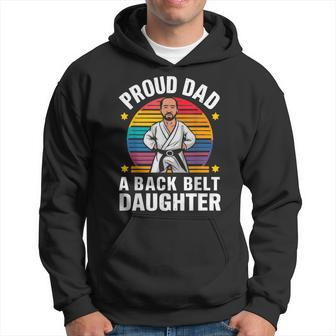 Proud Dad Belt Daughter Karate Dad Father's Day Saying Hoodie - Thegiftio UK