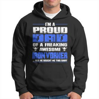 Proud Dad Of A Freaking Awesome Ironworker Hoodie | Mazezy