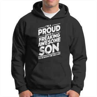 I Am A Proud Dad Of A Freaking Awesome Son Fathers Day Hoodie - Thegiftio UK
