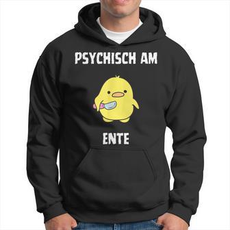 Psychisch Am Ente Fun Hoodie - Geschenkecke