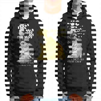 Pug Pugs Make Me Happy You Not So Much Hoodie | Mazezy