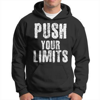 Push Your Limits Inspirational Workout Hoodie - Monsterry