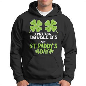 I Put The Double D's In St Paddy's Day Hoodie - Thegiftio UK