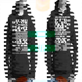 Put Your Hair Up And Square Up Squat Gym Fitness Workout Fun Hoodie | Mazezy