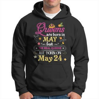 Queens Are Born In May But The Real On 24 24Th Birthday Hoodie - Monsterry