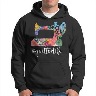 Quilter Life Quilting Saying Quote Hoodie - Monsterry