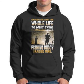 I Raised My Fishing Buddy Daddy's Fishing Buddy T Hoodie - Monsterry